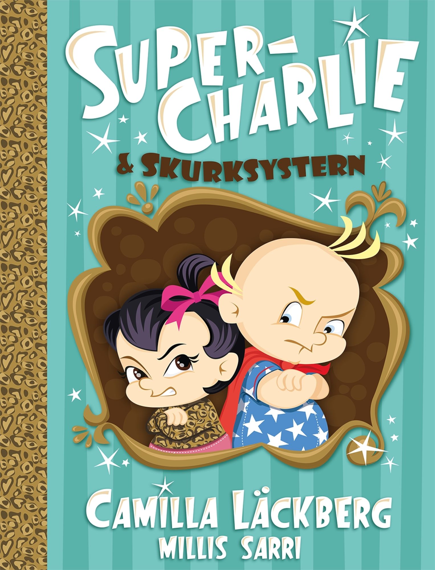 Bonnier Bok Super-Charlie Och Skurksystern